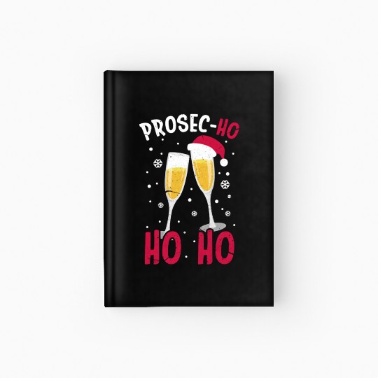 Prosec Ho Ho Ho Presecco Vacation Hardcover Journal
