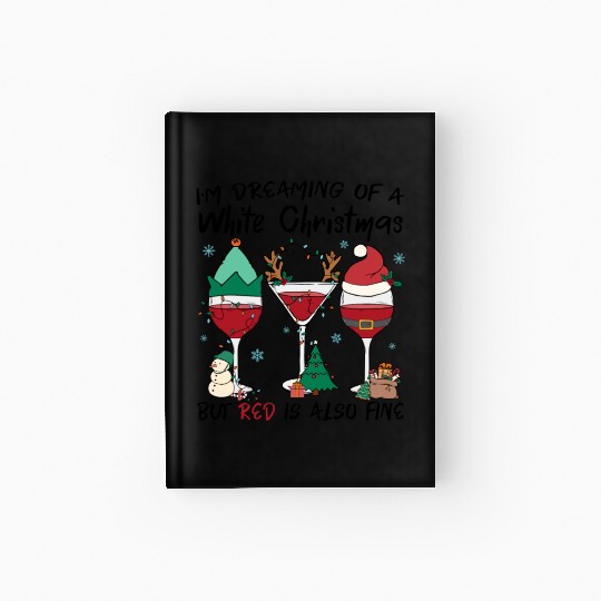I'm Dreaming Of A White Christmas Hardcover Journal