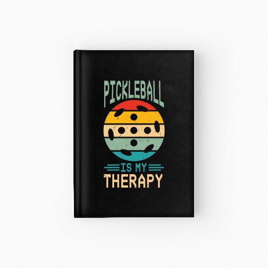 Pickleball is My Therapy Hardcover Journal