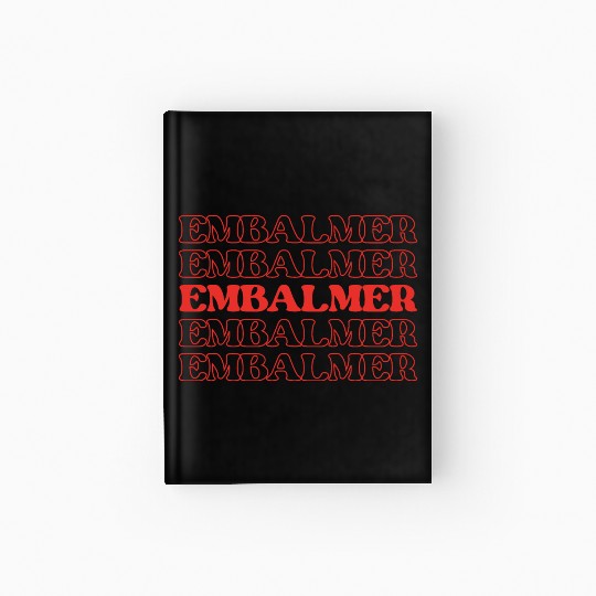 Embalmer Mortician Funeral Director Undertake Hardcover Journal
