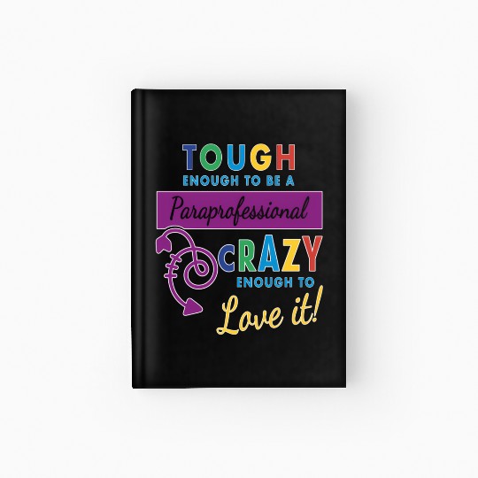 Teacher Assistant For Paraprofessional Hardcover Journal