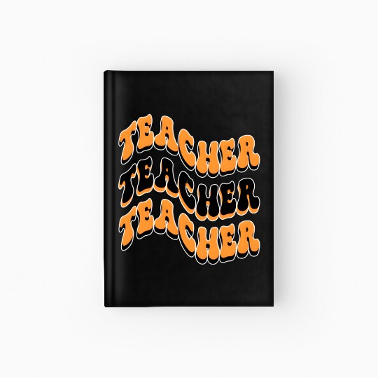 Teacher Best Teacher Ever Teacher Back To School Hardcover Journal