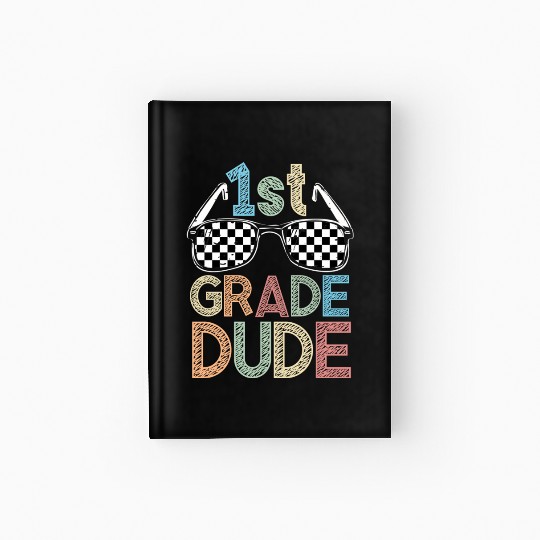 Kindergarten Teacher Funny Student 1st Graduation Hardcover Journal