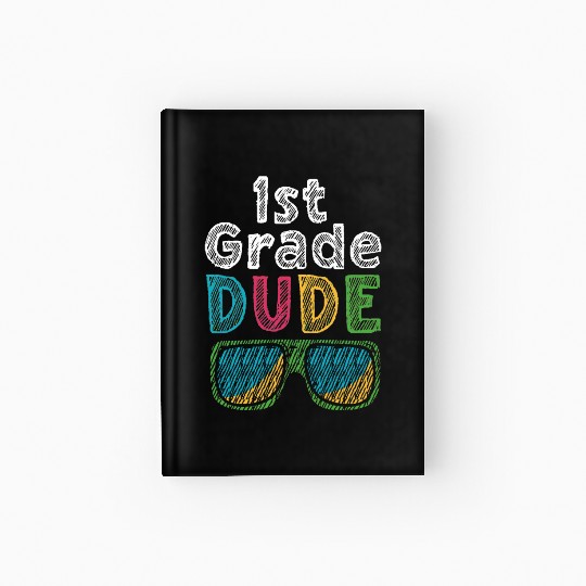 Kindergarten Teacher Funny Student 1st Graduation Hardcover Journal