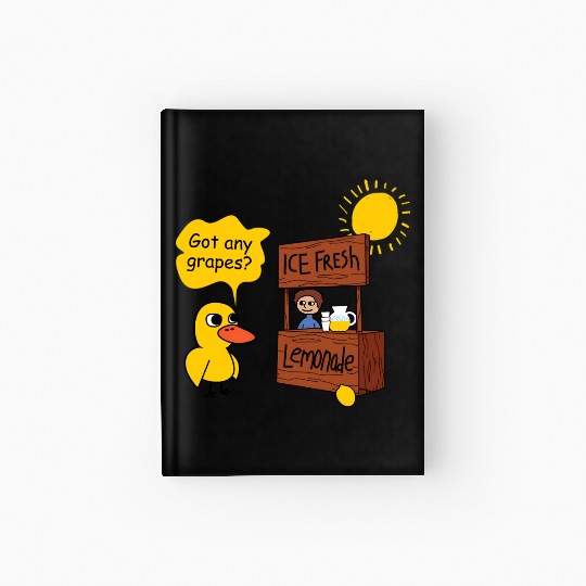 Duck song Got Any Grapes lemonade day hot Hardcover Journal