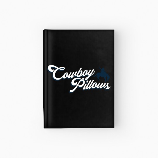 Cowboy Pillows Southern Girl Texas Lady Funny Hardcover Journal
