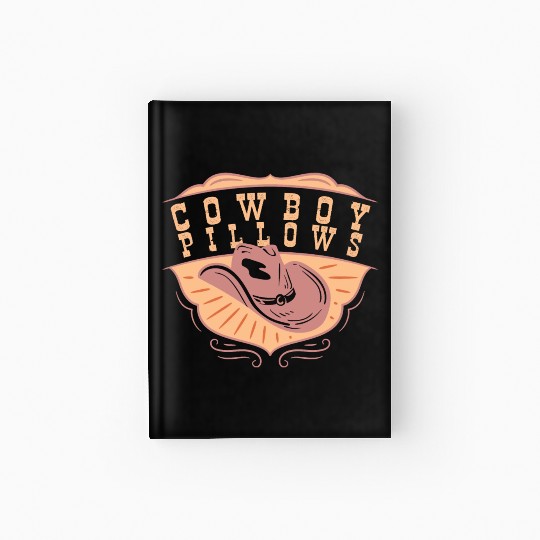 Cowboy Pillows Southern Girl Texas Lady Funny Hardcover Journal