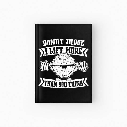 Fitness Donut Funny Donut Gym Hardcover Journal