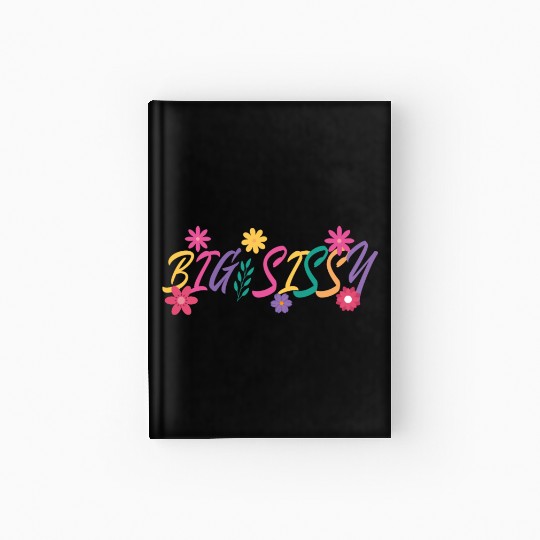 Big Sissy Hardcover Journal