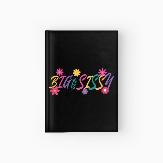 Big Sissy Hardcover Journal