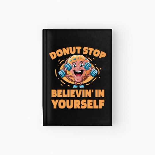 Fitness Donut Funny Donut Gym Hardcover Journal