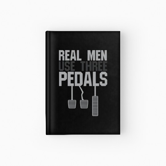 Car Guy Hub Real Use Three Pedals Hardcover Journal