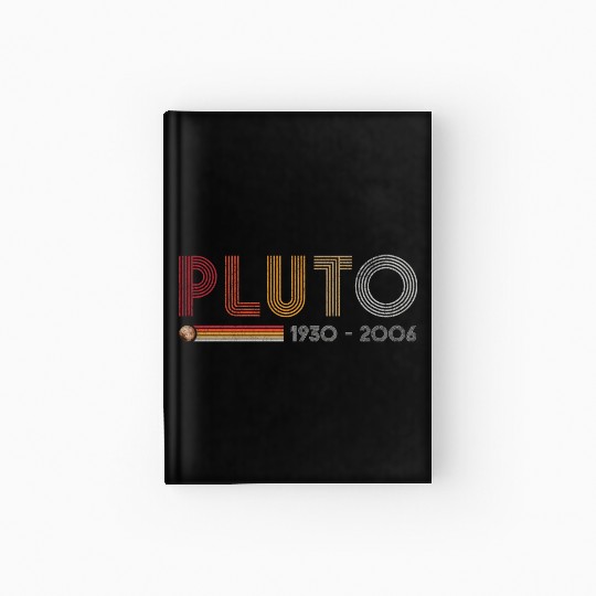 Pluto Never Forget Science and Astronomy Retro Hardcover Journal