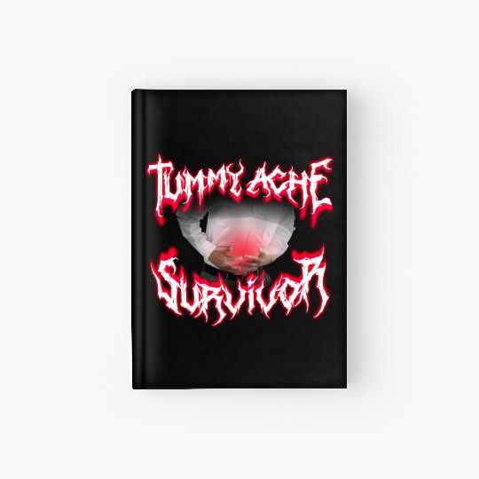 Tummy Ache Survivor Metal Design Hardcover Journal