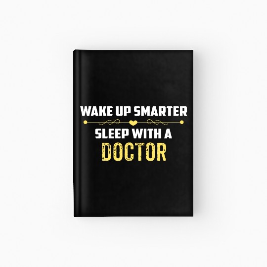 Wake Up Smarter Sleep With A DOCTOR Hardcover Journal