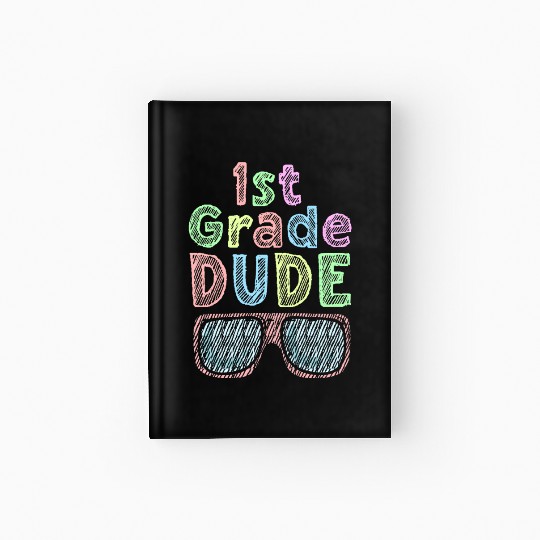 Kindergarten Teacher Funny Student 1st Graduation Hardcover Journal