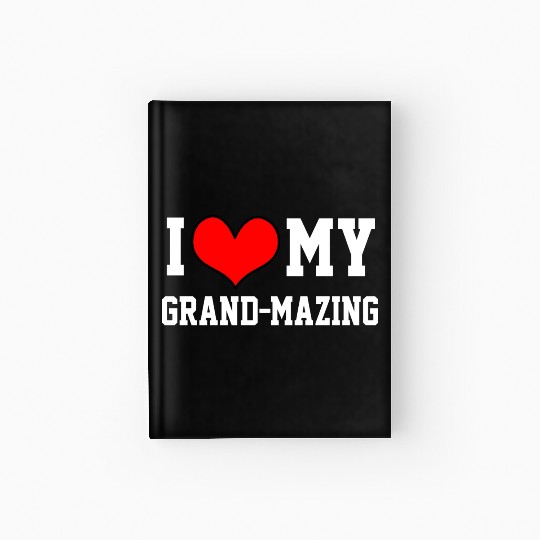 I Love My Grandma Amazing Puns Fun Mothers Day Kid Hardcover Journal