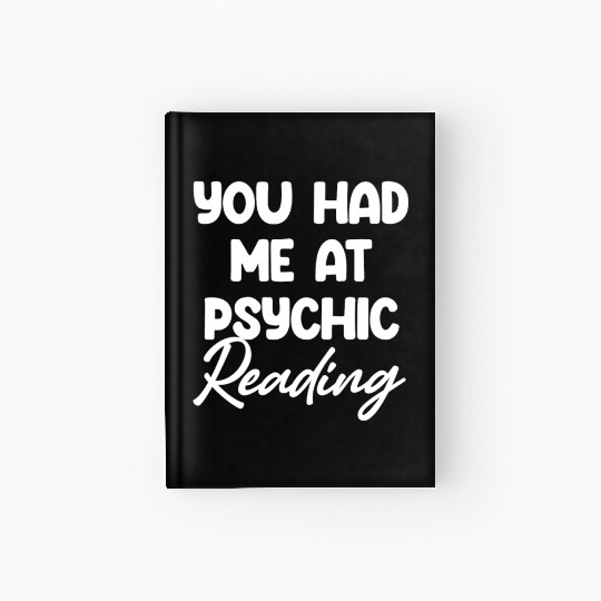 You Had Me At Psychic Reading Celestial Card Hardcover Journal