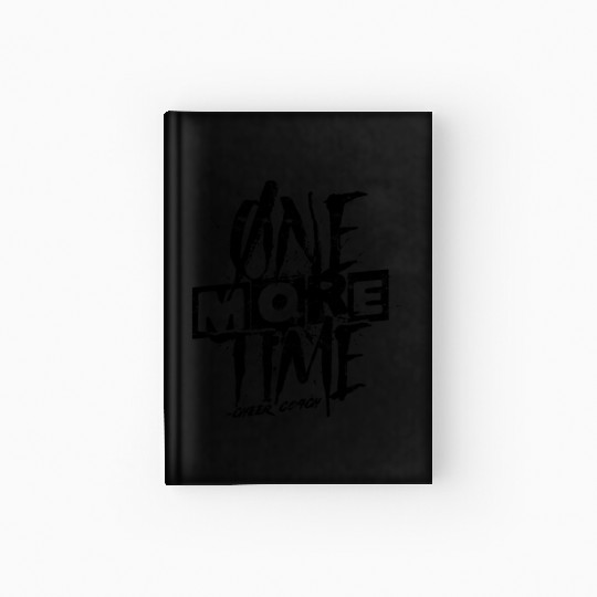 One more Cheer Coach Time – Tough work & training Hardcover Journal