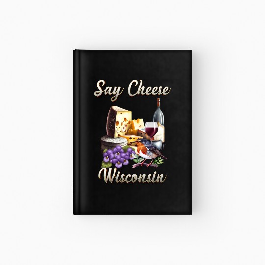 Say Cheese, Wisconsin Hardcover Journal