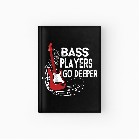 Funny Guitar Bass Players Bass Guitar Guitarist F Hardcover Journal