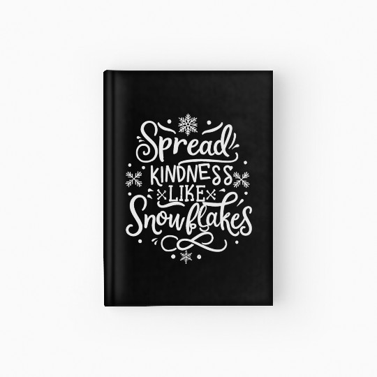 Christmas Themed Spread Kindness Like Snowflakes Hardcover Journal