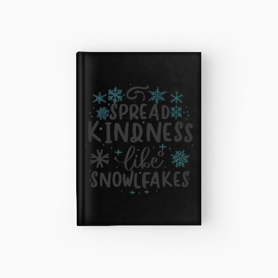 Christmas Themed Spread Kindness Like Snowflakes Hardcover Journal