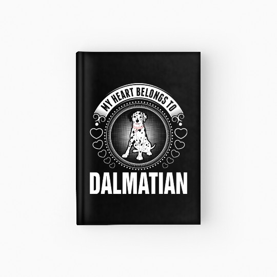 My Heart Belongs To Dalmatian Dog Hardcover Journal