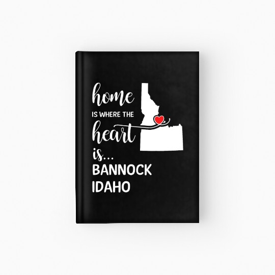 Bannock County Idaho Is Where My Heart Is Cool Hardcover Journal