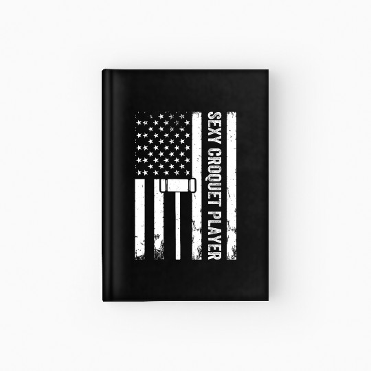 Playing Croquet US Flag Sexy Croquet Player Hardcover Journal