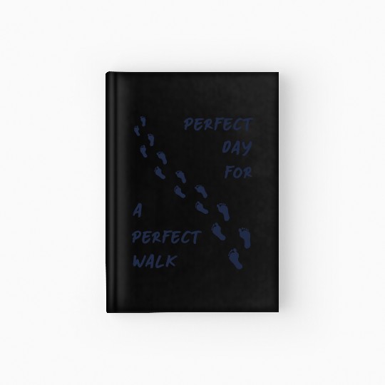 Perfect day perfect walk 2 - Navy Blue Hardcover Journal