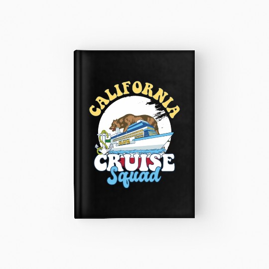 California Cruise Squad Family Vacation Trip Hardcover Journal