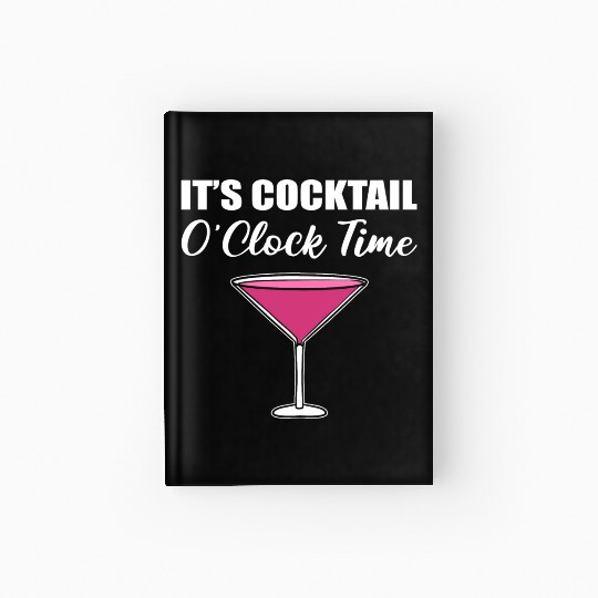 Cocktail O'clock Time Mexican Drinker Gift Hardcover Journal