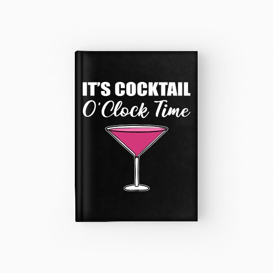 Cocktail O'clock Time Mexican Drinker Gift Hardcover Journal