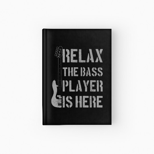 Bass Guitar Player Bassist Funny Gift Hardcover Journal