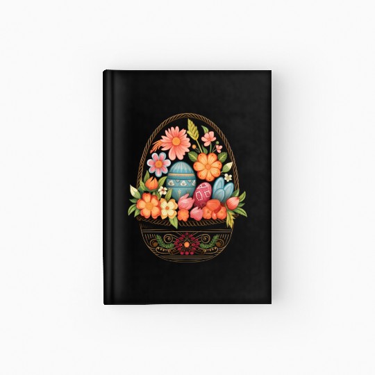 Easter Day Easter Egg Basket Spring Flowers Hardcover Journal