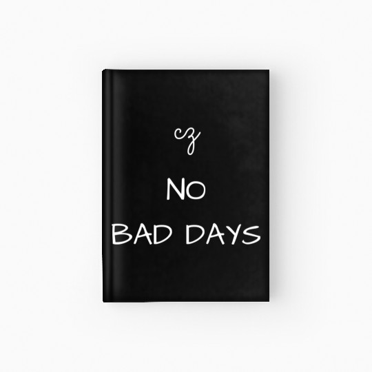 No Bad Days Hardcover Journal