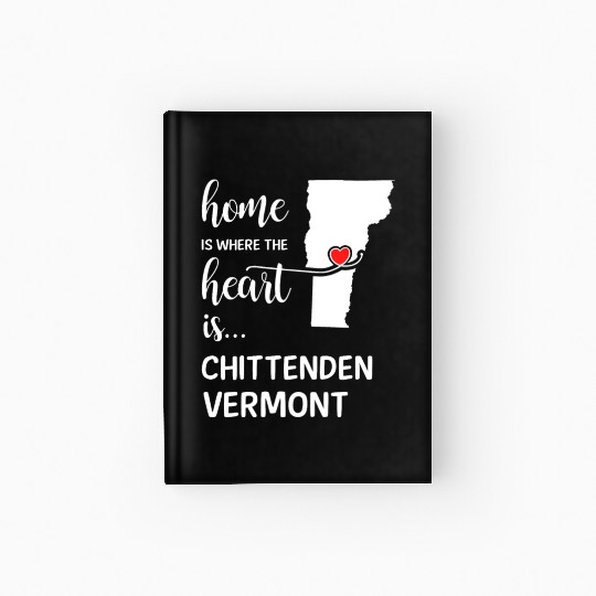 Chittenden County Vermont Is Where My Heart Is Hardcover Journal