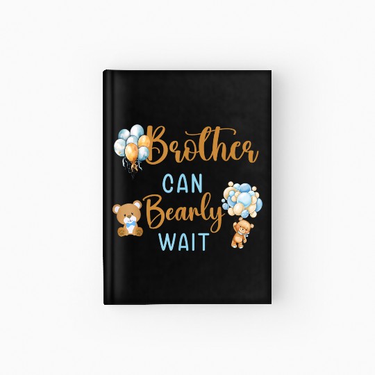 Brother Can Bearly Wait Baby Shower Hardcover Journal