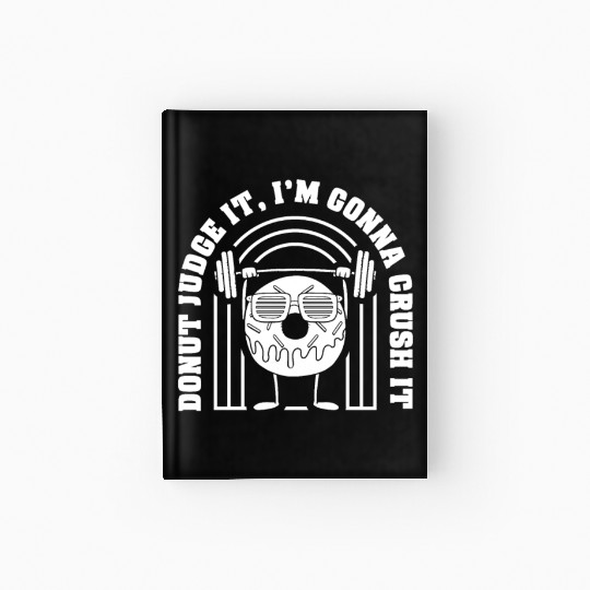 Fitness Donut Funny Donut Gym Hardcover Journal