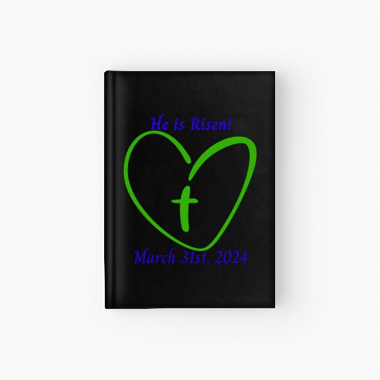 He Is Risen Heart with a Cross; March 31st, 2024 Hardcover Journal