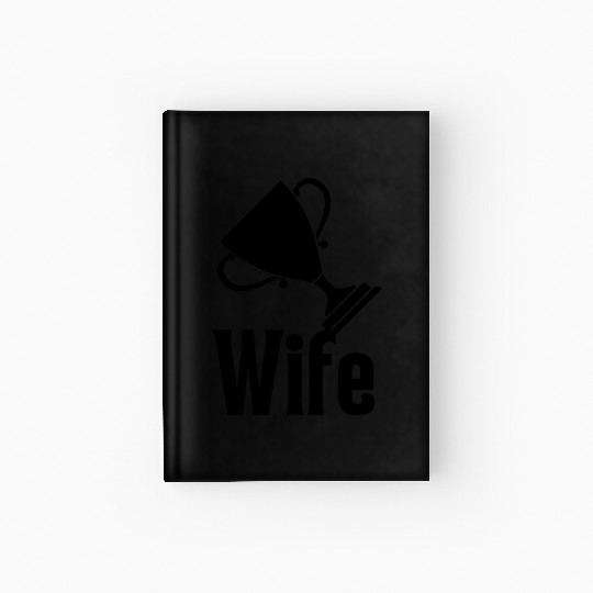 Trophy Wife Hardcover Journal