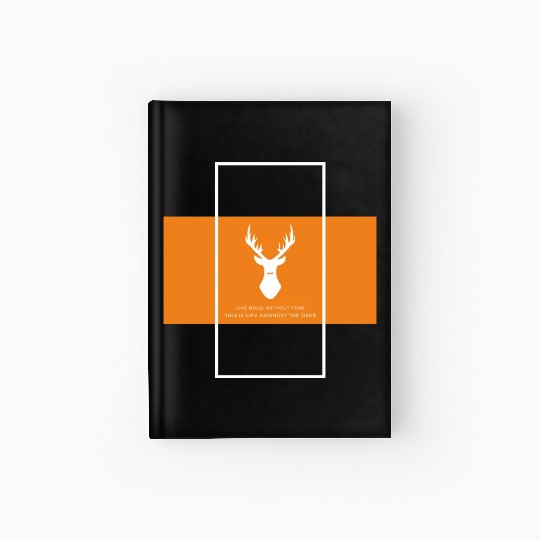 Fearless in the Wild Hardcover Journal - Embrace the Deer Life