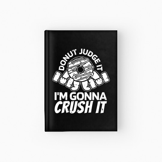 Fitness Donut Funny Donut Gym Hardcover Journal