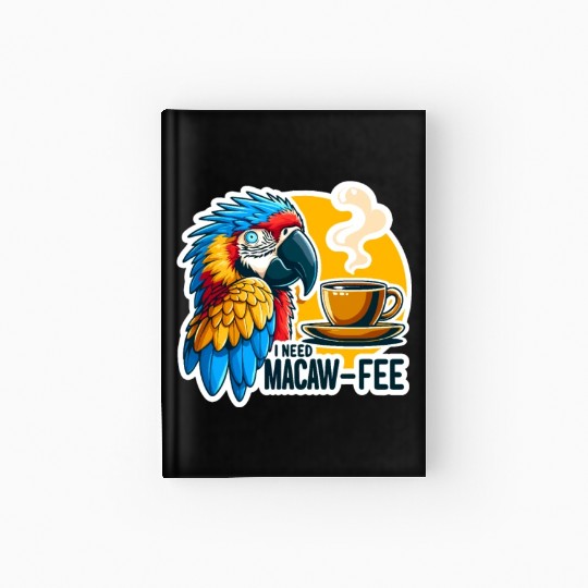 Blue Gold Macaw Macaw-Fee Coffee Lover Hardcover Journal