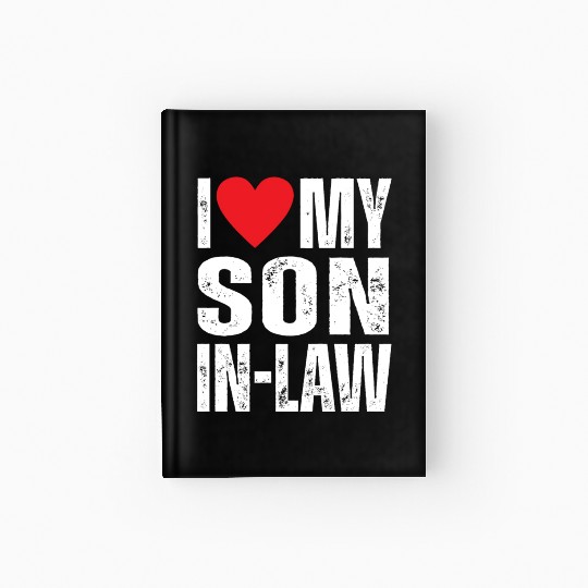 I Love My Son in Law Hardcover Journal