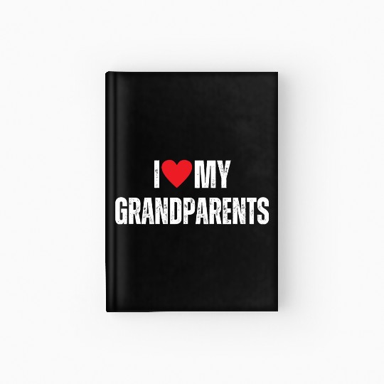 I Love My Grandparents Hardcover Journal