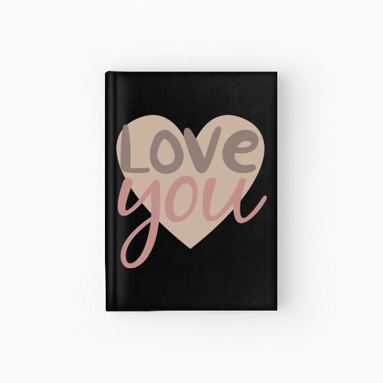 love you Hardcover Journal
