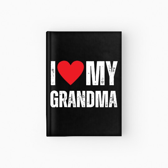 I Love My Grandma Hardcover Journal