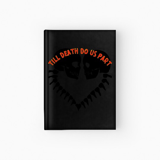 Skulls Till Death Do Us Part Heart © Hardcover Journal